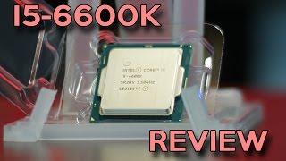 i5-6600k REVIEW - Is Skylake WORTH it? Comparison Vs. 5820k Vs. 4670k