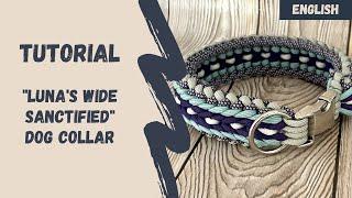 Paracord Dog Collar Tutorial  Lunas Wide Sanctified