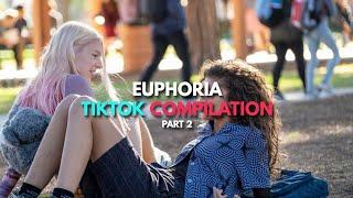 Best Euphoria TikToks - Part 2  tiktok compilation 