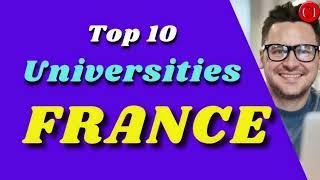 Top 10 Universities in France