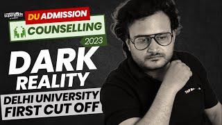 Delhi University 1st Cut Off 2023  Dark Reality  DU Counselling 2023  DU Admission 2023