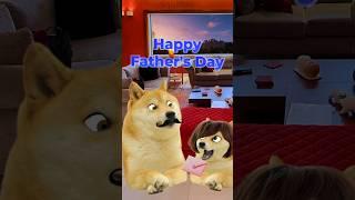 Happy Fathers Day from lil doge