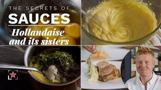 How to Make Hollandaise and Its Sister Sauces - The Secrets of Sauces