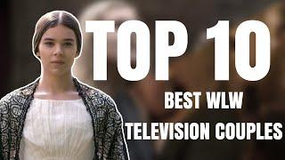 Top 10 Best WLW Television Couples
