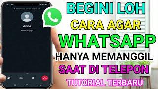 cara agar wa tidak berdering saat ditelpon hanya memanggil  tutorial terbaru