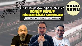 DÖNÜP DÖNÜP BU ŞARKILARI DİNLİYORUZ Şarkı Önerisi-Müzik