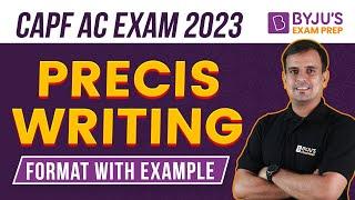 UPSC CAPF AC Exam PRECIS Writing for CAPF AC Exam 2023 i CAPF AC Exam Paper 2