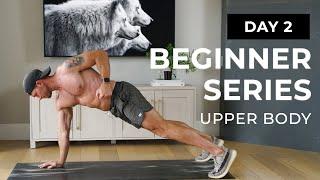 Beginner Series  30 Minute No Equipment Upper Body Workout  Day 2