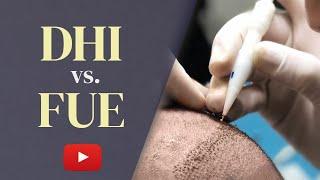 DHI vs FUE Hair Transplant Which is the BEST Choice in 2023?