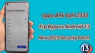 OPPO A96 A95 A96S A97 A58 All Models Frp Bypass  Cph 2333 Frp Bypass Android 13