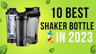 10 Best Shaker Bottle In 2023