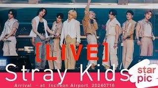 LIVE Stray Kids Arrival  - at  Incheon Airport  20240716