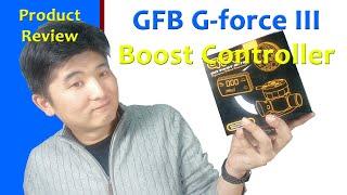 GFB G-force III Electronic Boost Controller Unboxing and Details