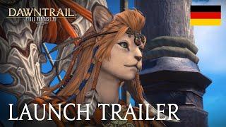 FINAL FANTASY XIV DAWNTRAIL Launch Trailer