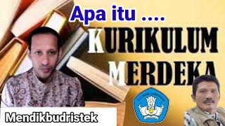 Kurikulum Merdeka  Apa itu Kurikulum Merdeka ? Berikut Penjelasan Mendikbudristek