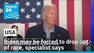 Biden may be forced to drop out of race specialist says • FRANCE 24 English