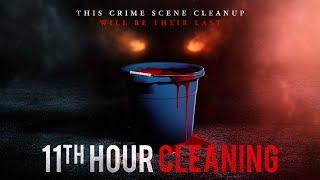 11th Hour Cleaning - Official Trailer