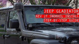 AEV Snorkel Install Jeep Gladiator Complete Step-By-Step Guide