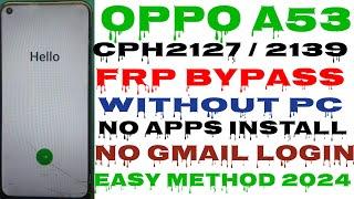 Oppo A53 FRP Bypass Android 12  New Trick  Oppo CPH2127 Google Account Bypass Without Pc  2024
