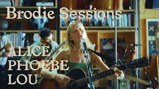 Brodie Sessions Alice Phoebe Lou