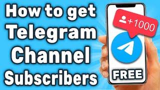 How To Increase Telegram Subscribers 2024