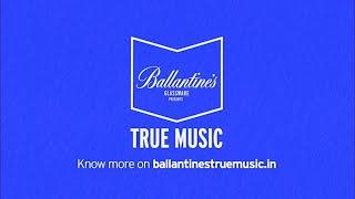 Ballantines True Music #StayTrue  Big Bang Music x @BallantinesIndiaOfficial