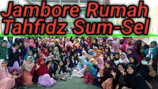 Jambore Rumah Tahfidz Sumsel 2019