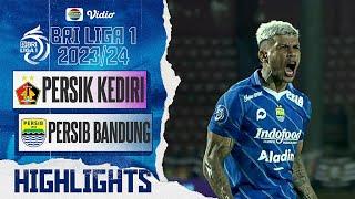 Highlights - Persik Kediri VS Persib Bandung  BRI Liga 1 202324