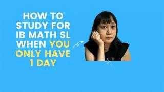 How to Study IB Math AA SL in One Day