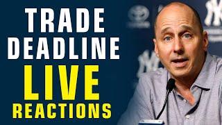 Reactions Yankees Trade Deadline LIVE