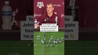 Texas A&M TE Jake Johnsons first collegiate touchdown came from his older brother Max  #shorts