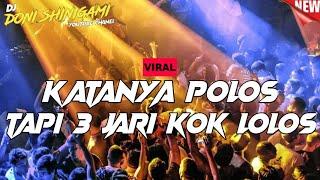 DUGEM DISCOTIK FULL BASS BETON 2022 - DJ KATANYA POLOS TAPI 3 JARI LOLOS DONI SHINIGAMI TIKTOK FYP