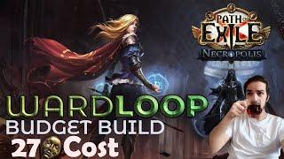 CWDT Scion Wardloop Build - Low Budget - 27 Divine COST - ALL CONTENT Poe Necropolis 3.24