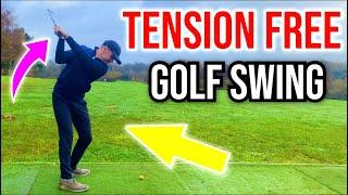 How To Have A TENSION FREE Golf Swing