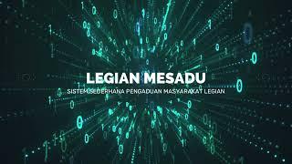 SISTEM PELAPORAN  LEGIAN MESADU