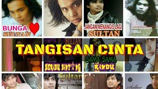 Tangisan Cinta _ Sultan