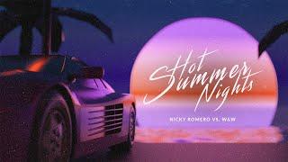 Nicky Romero vs. W&W - Hot Summer Nights Official Lyric Video