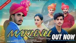 MAKHNU  Latest Dogri Himachali Song Singer Suresh Ganotra Rakesh Rocky & Sohan Lal  Ajeet Parkash