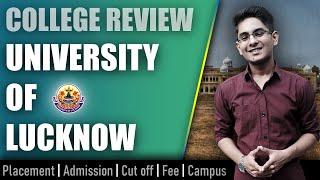 Lucknow University college review  admission placement cutoff fee campus