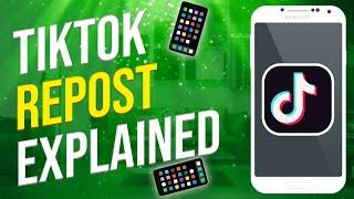 How Does Reposting Work On Tiktok? EXPLAINED