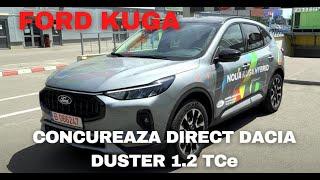 Noul Ford Kuga 186 CP AT8 de 25.700 euro devine o mare problema pentru Dacia Duster 1.2 TCe 130 CP