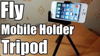 Review Fly Mobile Holder Tripod + Bloopers