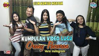 KUMPULAN VIDEO LUCU ORANG PACARAN Versi IG #Film Komedi@Sketsa Banyumasan