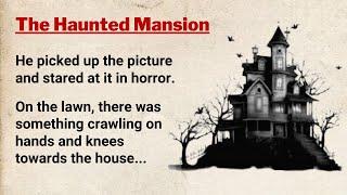 Learn English Through Story Level 4 ⭐ English Story - The Mysterious Mansion