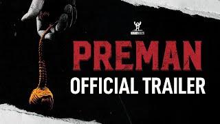 PREMAN  Official Trailer