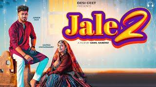 Jale 2 Official Video  Sapna ChoudharyAman JajiSahil Sandhu  Shiva  New Haryanvi Song 2023