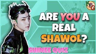 ARE YOU A REAL SHAWOL?  SHINEE QUIZ  KPOP GAME ENGSPA