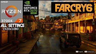 Far Cry 6 All Settings Benchmark  RTX 2070 Super + Ryzen 7 3700X