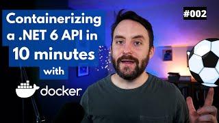 Dockerize .NET 6 in 10 Minutes