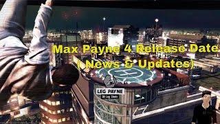 Max Payne 4 Release Date News & Updates